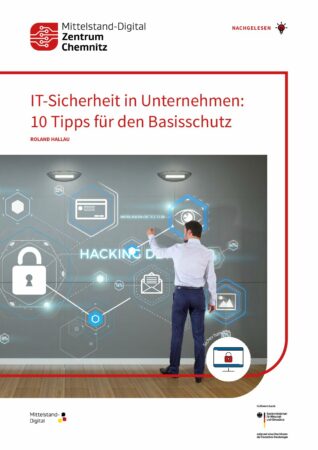 IT-Sicherheit in Unternehmen: 10 Tipps für den Basisschutz