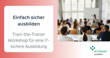 mIT Sicherheit ausbilden Workshop