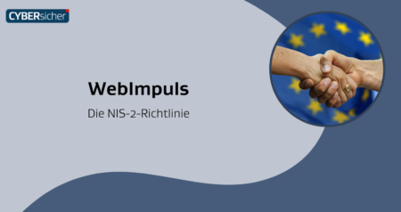 CYBERsicher WebImpuls: Die NIS-2-Richtlinie: Was bedeutet das für mein Unternehmen?