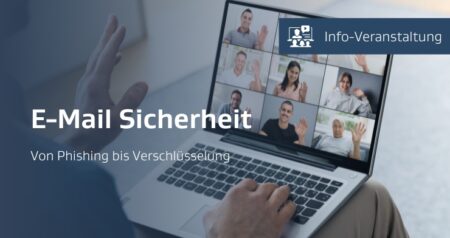 E-Mail Sicherheit von Phishing bis Verschlüsselung