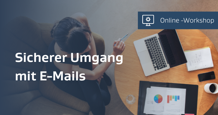 Sicherer Umgang mit E-Mails