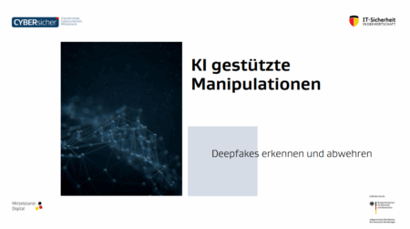KI gestützte Manipulationen erkennen und abwehren